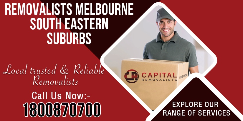 Removalists Melbourne South Eastern Suburbs