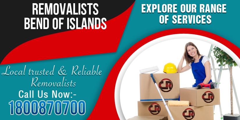 Removalists Bend of Islands