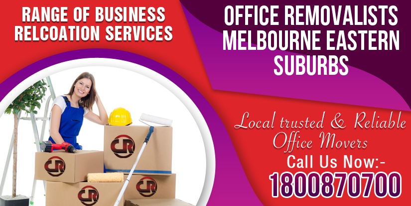 Office Removalists Melbourne Eastern Suburbs